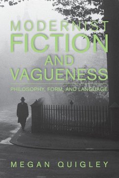 Modernist Fiction and Vagueness - Quigley, Megan