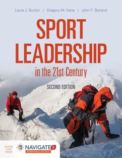 Sport Leadership In The 21St Century - Burton, Laura J.; Kane, Gregory M.; Borland, John F.