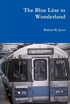 The Blue Line to Wonderland - Joost, Robert M.