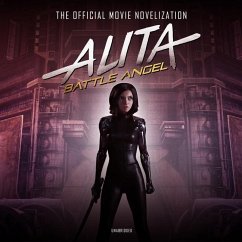 Alita: Battle Angel: The Official Movie Novelization - Cadigan, Pat