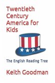 Twentieth Century America for Kids: The English Reading Tree