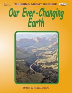 Our Ever-Changing Earth - Stark, Rebecca