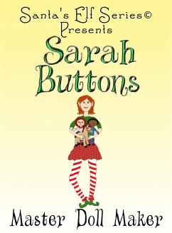 Sarah Buttons, Master Doll Maker - Moore, Joe