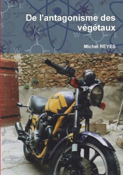 De l'antagonisme des végétaux - Reyes, Michel