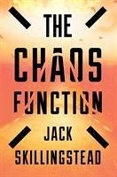 The Chaos Function - Skillingstead, Jack