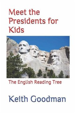 Meet the Presidents for Kids: The English Reading Tree - Goodman, Keith