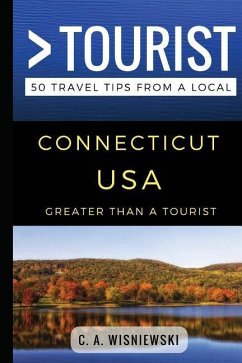 Greater Than a Tourist - Connecticut USA - Tourist, Greater Than a; Wisniewski, C a