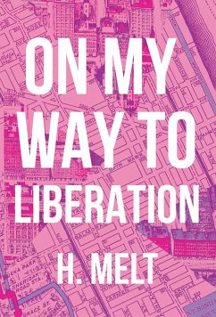 On My Way to Liberation - Melt, H.