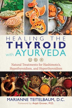 Healing the Thyroid with Ayurveda - Teitelbaum, Marianne