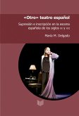 "Otro" teatro español (eBook, ePUB)