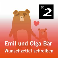 Emil und Olga Bär: Wunschzettel schreiben (MP3-Download) - Kemper, Christa