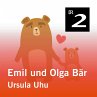 Emil und Olga Bär: Ursula Uhu... - Bild 1