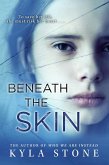 Beneath The Skin (A Strong at the Broken Places novel) (eBook, ePUB)