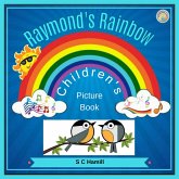Raymond's Rainbow. Children's Picture Book.. (eBook, ePUB)