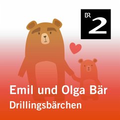 Emil und Olga Bär: Drillingsbärchen (MP3-Download) - Kemper, Christa