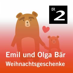 Emil und Olga Bär: Weihnachtsgeschenke (MP3-Download) - Kemper, Christa
