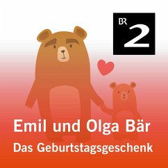 Emil und Olga Bär: Das Geburtstagsgeschenk (MP3-Download) - Kemper, Christa