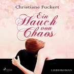 Ein Hauch von Chaos - Liebesroman (Ungekürzt) (MP3-Download)