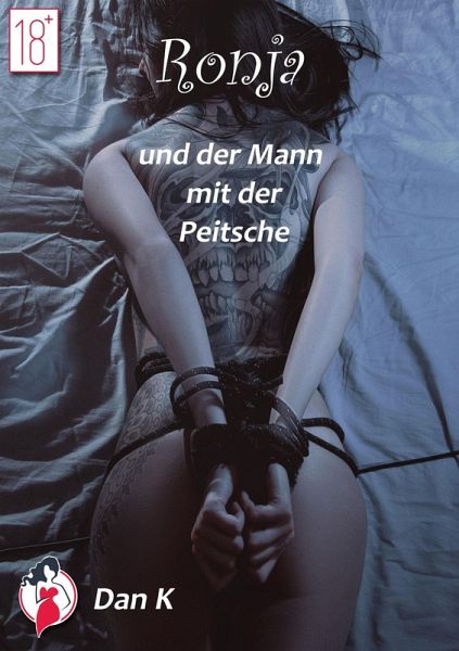 Ronja und der Mann mit der Peitsche (eBook, ePUB) Ronja und der Mann mit der Peitsche (eBook, ePUB)
