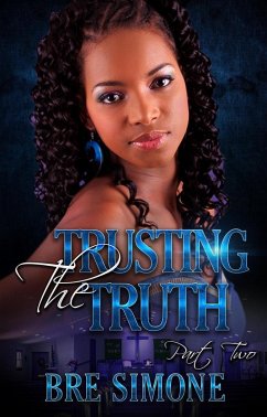 Trusting the Truth 2 (A Having Faith In Love Series, #2) (eBook, ePUB) - Simone, Bre