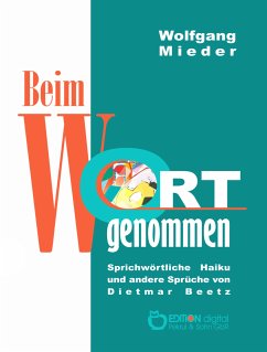 Beim Wort genommen (eBook, PDF) - Mieder, Wolfgang