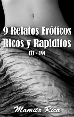 Cover 9 Relatos Eróticos Ricos y Rapiditos (11 - 19) (eBook, ePUB)