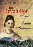 Die Revolution von Fräulein Mindermann (eBook, ePUB)