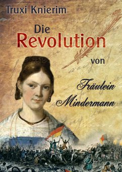 Die Revolution von Fräulein Mindermann (eBook, ePUB) - Knierim, Truxi