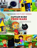 Kapten Kuro Dari Planet Marikh (Captain Kuro From Mars Indochina and South East Asia Collection, #5) (eBook, ePUB) Kapten Kuro Dari Planet Marikh (Captain Kuro From Mars Indochina and South East Asia Collection, #5) (eBook, ePUB)