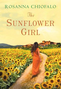 The Sunflower Girl (eBook, ePUB) - Chiofalo, Rosanna