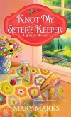 Knot My Sister's Keeper (eBook, ePUB)