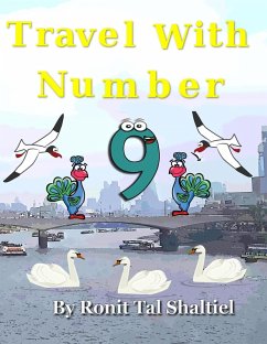 Travel With Number 9 (The Adventures of the Numbers, #4) (eBook, ePUB) - Shaltiel, Ronit Tal