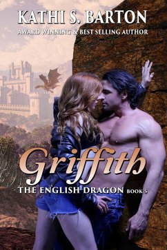 Griffith (The English Dragon, #5) (eBook, ePUB) - Barton, Kathi S