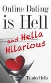 Online Dating is Hell (and Hella Hilarious) (eBook, ePUB)