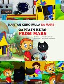 Kapitan Kuro Mula Sa Mars (Captain Kuro From Mars Indochina and South East Asia Collection, #8) (eBook, ePUB)