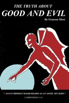 Truth About Good and Evil (eBook, ePUB) - Moss, Grayson