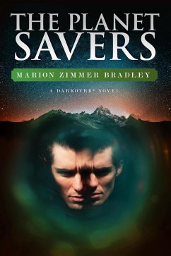 The Planet Savers (Darkover) (eBook, ePUB) - Bradley, Marion Zimmer