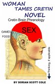 Woman Tames Cretin (eBook, ePUB) Woman Tames Cretin (eBook, ePUB)