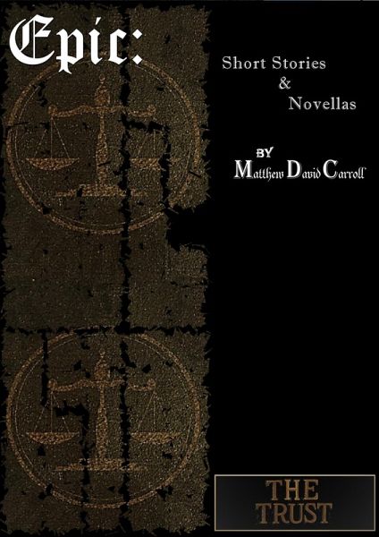 The Trust (Epic: Short Stories & Novellas, #3) (eBook, ePUB)