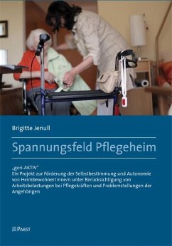 Spannungsfeld Pflegeheim (eBook, PDF) - Brigitte; Jenull