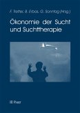 Ökonomie der Sucht und Suchttherapie (eBook, PDF)