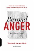 Beyond Anger: A Guide for Men (eBook, ePUB)