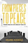 From Pieces To Peace (eBook, ePUB) From Pieces To Peace (eBook, ePUB)