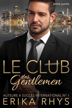 Le Club des gentlemen, 3ème partie (La série Le Club des gentlemen, #3) (eBook, ePUB) - Rhys, Erika