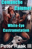 Comanche Calumet - White-Eye Castrametation (eBook, ePUB)