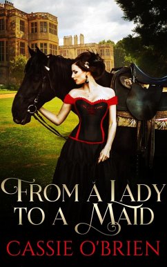 From a Lady to a Maid (eBook, ePUB) - O'Brien, Cassie