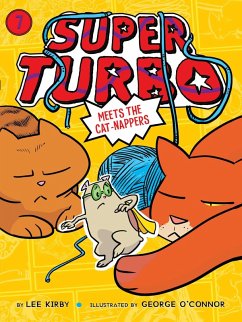 Super Turbo Meets the Cat-Nappers (eBook, ePUB) - Kirby, Lee