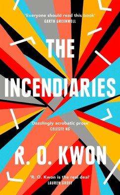 The Incendiaries (eBook, ePUB) - Kwon, R. O.