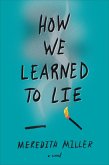 How We Learned to Lie (eBook, ePUB)
