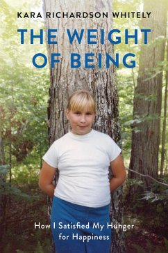 The Weight of Being (eBook, ePUB) - Richardson Whitely, Kara